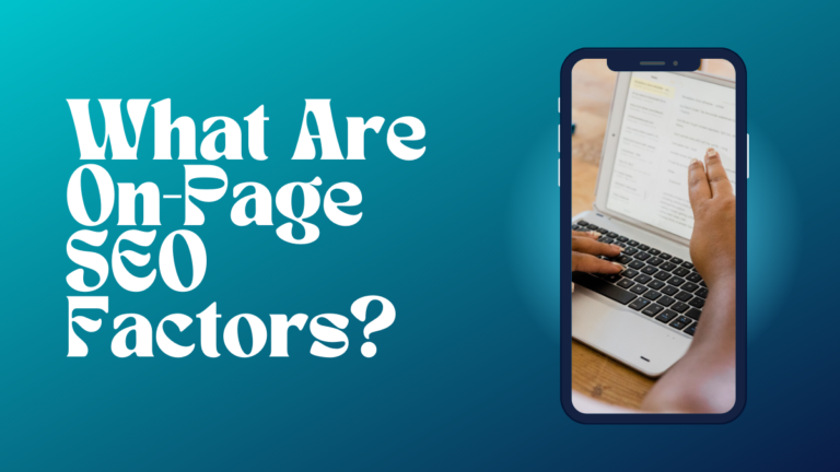 What Are On-Page SEO Factors?