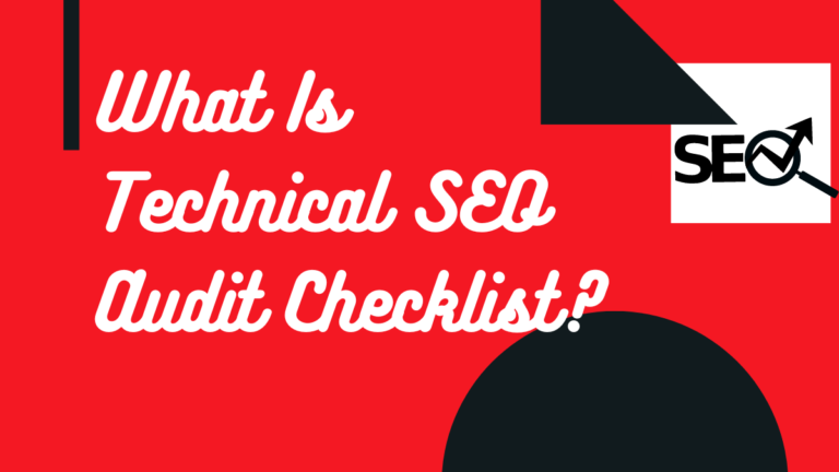 What Is Technical SEO Audit Checklist?