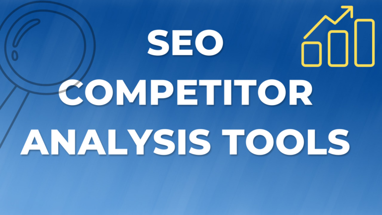 SEO Competitor Analysis Tools